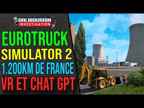 EUROTRUCK SIMULATOR 2 - VISIT SMALL FRENCH VILLAGES AND NUCLEAR POWER PLANTS