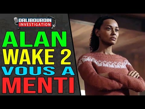 ALAN WAKE 2 LIED TO YOU - I DEBUNK HIM