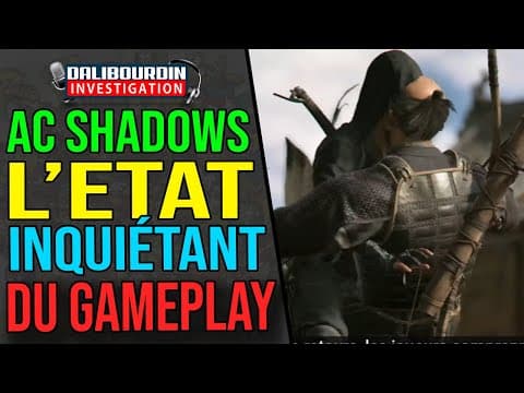LE TRAILER DE GAMEPLAY DE ASSASSIN'S CREED SHADOWS EST TRÉS INQUIÉTANT ET DÉSASTREUX