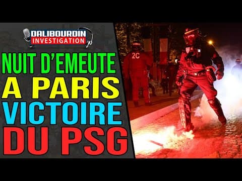 NIGHT OF RIOT IN PARIS AFTER PSG'S VICTORY