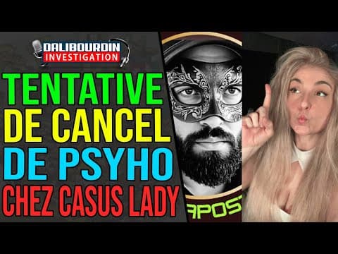 TENTATIVE DE CANCEL DE PSYHODELIK CHEZ CASUS LADY ET AMIR APOSTAT