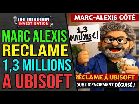 MARC ALEXIS COTÉ POURSUIT UBISOFT POUR 1,3 MILLIONS POUR LICENCIEMENT DÉGUISÉ