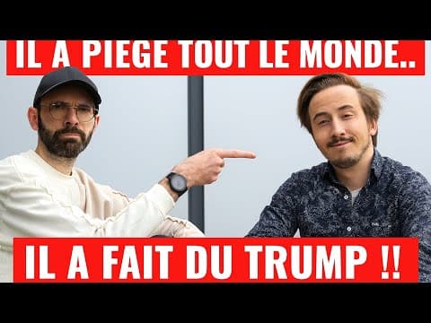 Pierre Chabrier explains that Sylvain is like Donald Trump. He scammed everyone.