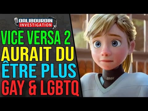 DISNEY AVOUE QUE VICE VERSA 2 AURAIT DU ÊTRE PLUS GAY ET QU'ILS ONT RETIRÉ DES HISTOIRES LGBTQ