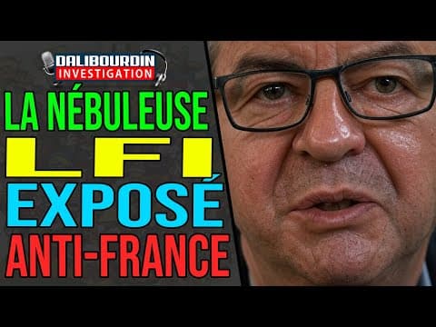 LA NÉBULEUSE LFI ET SES COLLABORATEUR ANTI-FRANCE