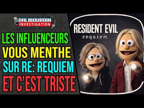 LES INFLUENCEURS VOUS MENTENT SUR RESIDENT EVIL REQUIEM ET S'EN EST TRISTE...