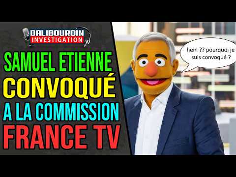 The France TV Commission summons Samuel Etienne