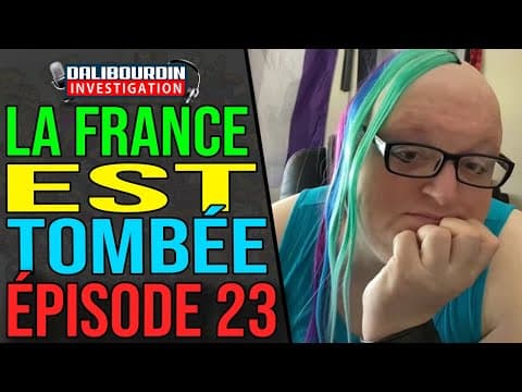 FRANCE HAS FALLEN - EPISODE 23