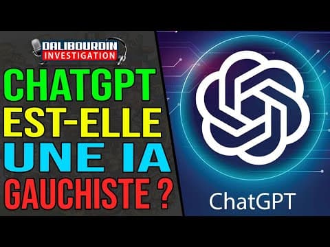 CHAT GPT EST-IL GAUCHISTE ? ON EN PARLE