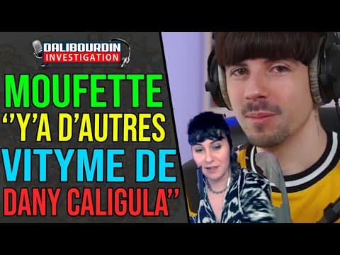 MOUFETTE ADMITS THAT THERE ARE OTHER VITIES OF DANY CALIGULA AND THEIR LINKS WITH LA FRANCE INSOU...