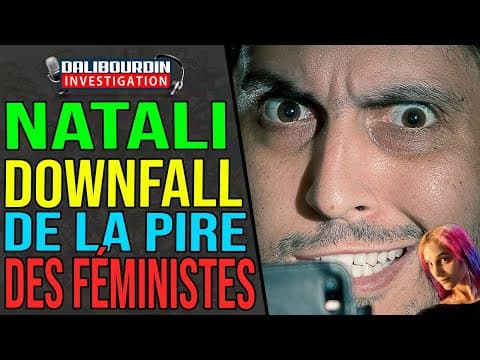NATALI - LE DOWNFALL D'UNE FAUSSE FÉMINISTE LA PLUS TOKSIQUE DES INTERNETS