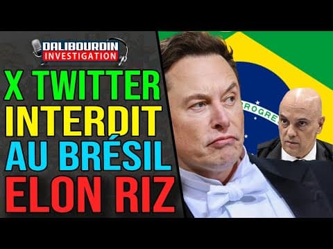 UN JUGE BRÉSILIEN INTERDIT X (TWITTER) SUR TOUT LE TÉRRITOIRE