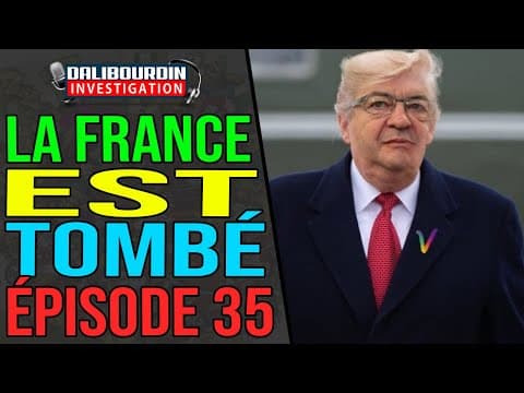 FRANCE HAS FALLEN - EPISODE 35