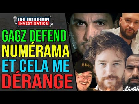 GAGZ DÉFEND NUMÉRAMA ET RELANCE UN MEGA BADBUZZ