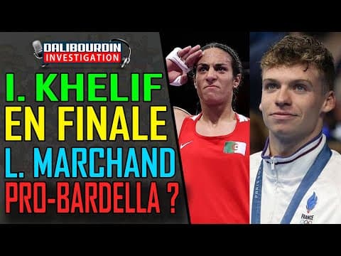 IMANE KHELIF SE QUALIFIE POUR LA FINALE ET LEON MARCHAND D'EXTREME DROITE ??