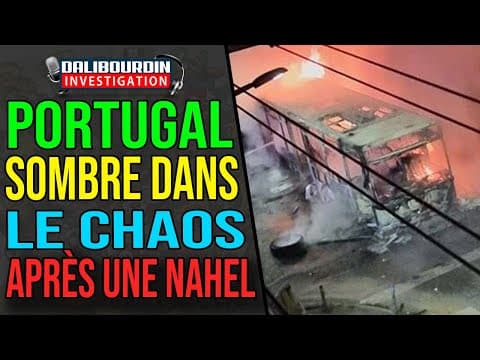 PORTUGAL SINKS INTO CHAOS AFTER NAHEL LIKE