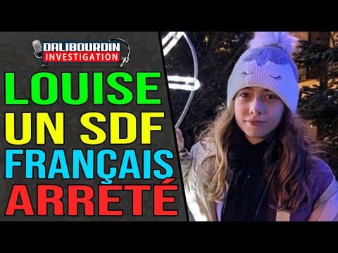 LOUISE - NEW SUSPECT ARRESTED, A HOMELESS MAN WHO LEFT HIS ID CARD NEAR THE BODY