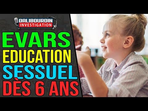 EVARS - THE SESSUAL EDUCATION PROGRAM FROM THE AGE OF 6 IS CAUSING DEBATE