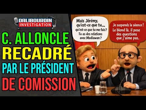 CHARLES ALLONCLE RECADRÉ PAR LE PRÉSIDENT QUI SUSPEND LA COMMISSION CAR IL N'AIME PAS LES QUESTIONS