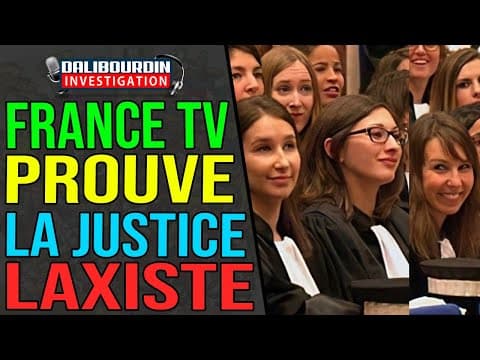 FRANCE TV SHOWS HOW JUSTICE IS DYSFUNCTIONAL AND PRO-IMMIGRANT