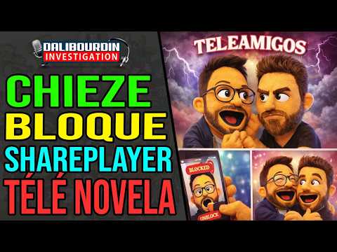 JULIEN CHIEZE BLOCKS SHAREPLAYER, THEN UNBLOCKS IT AGAIN - TV NOVEL