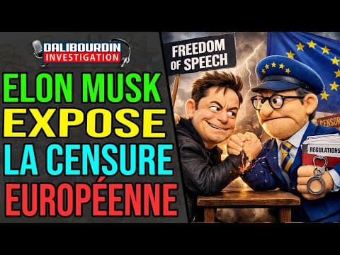 ELON MUSK DÉMONTRE ET PROUVE COMMENT L'EUROPE CENSURE LA LIBERTÉ D'EXPRESSION