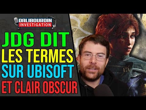 JDG SPEAKS THE TERMS ON LIGHT AND OBSCURE AND UBISOFT