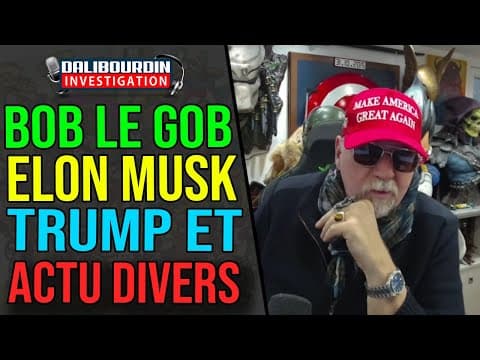 BOBLEGOB - LE PEN, VILEBREQUIN, UBISOFT - ON DISCUTE DE L'ACTU