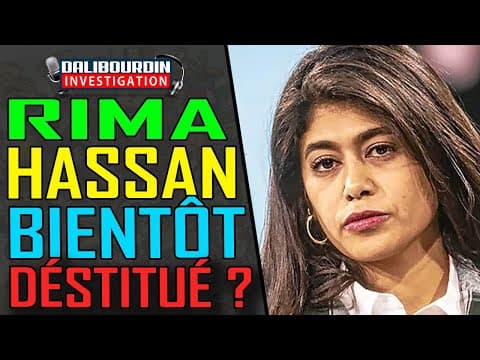 RIMA HASSAN BIENTOT DÉSTITUÉ ? MÊME LA LFI EN PEU PLUS D'ELLE