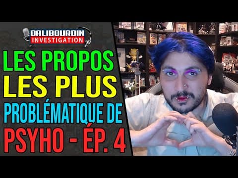 PSYHODELIK TOUJOURS AUSSI GRAVE DANS SES PROPOS - IL FAUT L'ARRETER - ÉPISODE 4