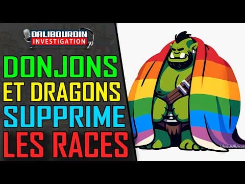 DONJONS ET DRAGONS SUPPRIME LES RACES POUR PLUS D'INCLUSIVITÉS
