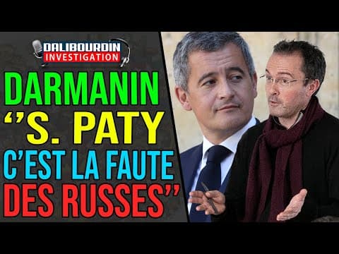 ACCORDING TO DARMANIN - SAMUEL PATY AND DOMINIQUE BERNARD, IT'S THE RUSSIANS' FAULT