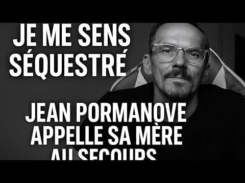 Jean Pormanove called his mother for help, in tears, because he felt sequestered by his torturers.