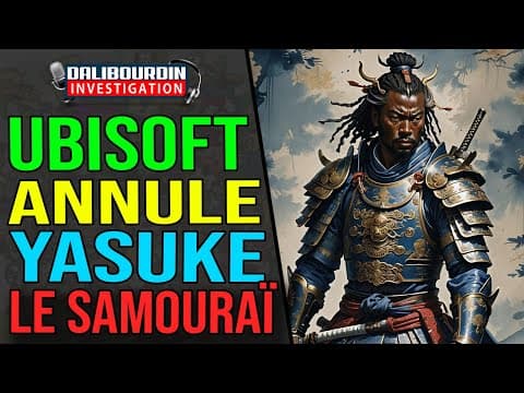 UBISOFT CANCELS YASUKE THE LEGENDARY SAMURAI... IN JAPAN